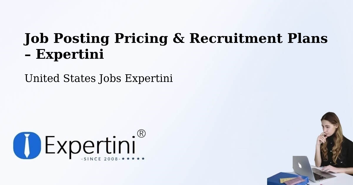 Job Posting Pricing & Recruitment Plans – La Grange - La Grange, United States Jobs Expertini